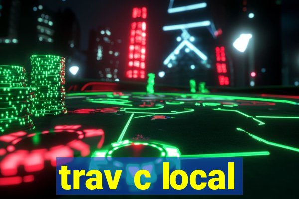 trav c local